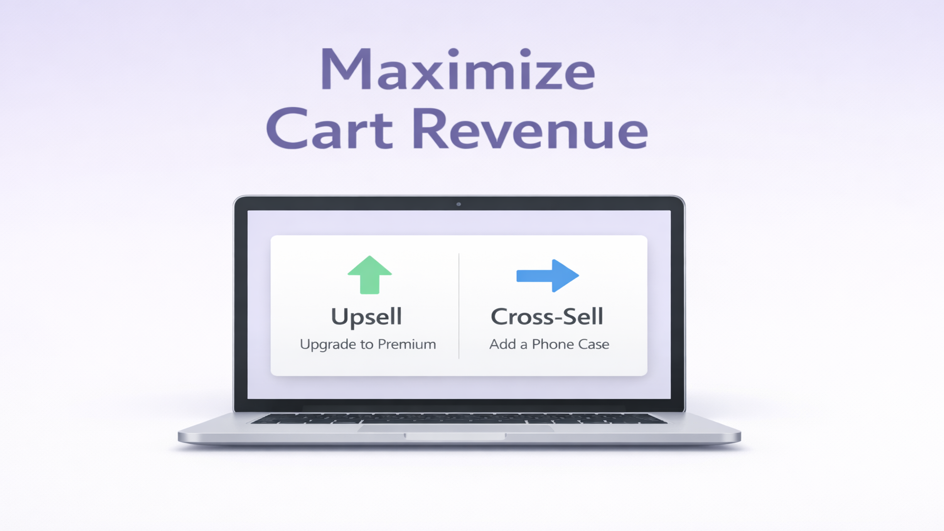 Shopify Upsell vs Cross-Sell: Maximizing Cart Revenue